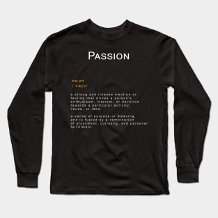 Motivational Word: Passion Long Sleeve T-Shirt